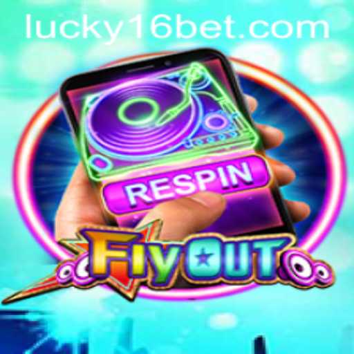 Exploring FlyOut: The Exciting World of 16 Bet Gaming